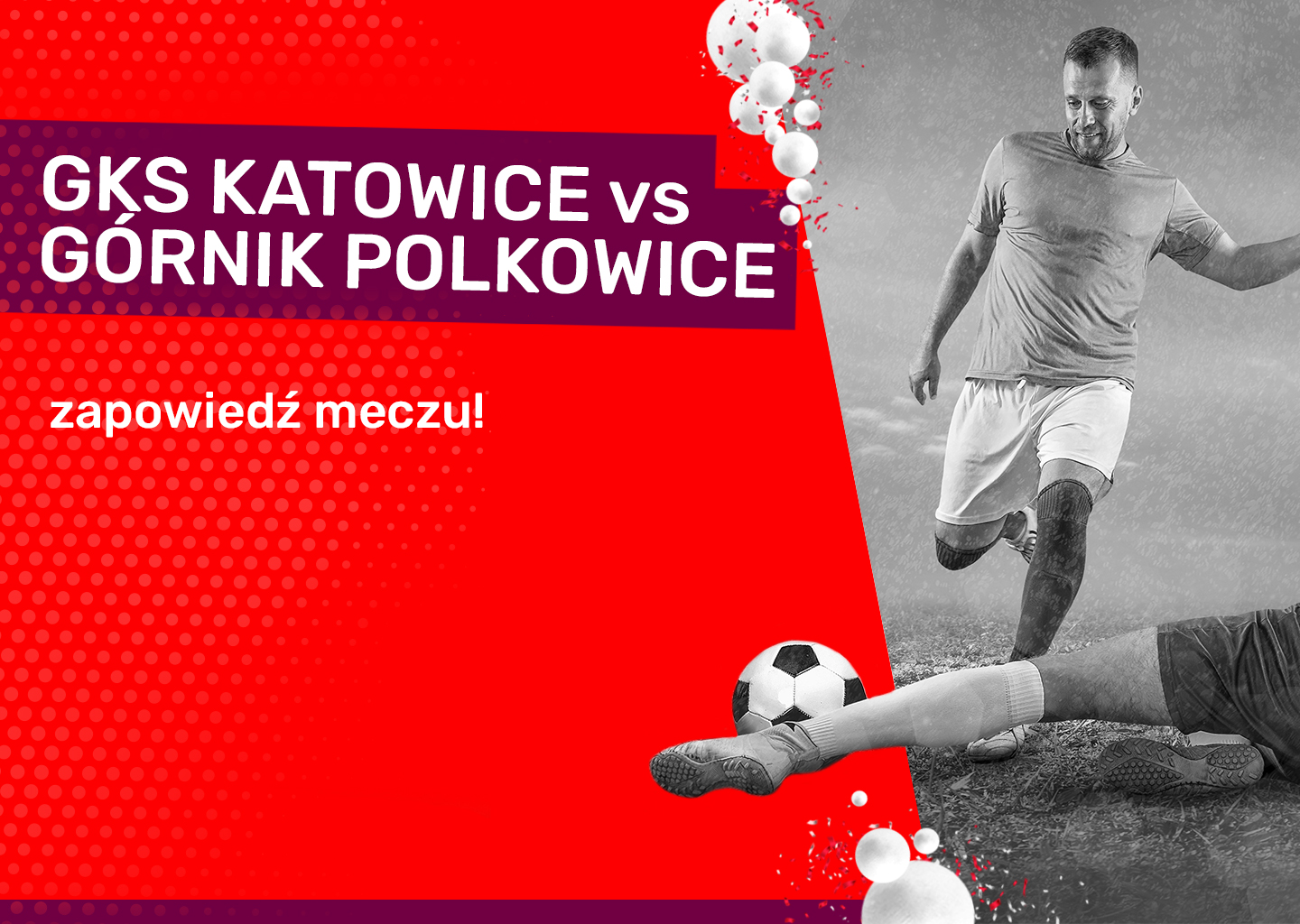 GKS Katowice vs Górnik Polkowice – zapowiedź meczu!